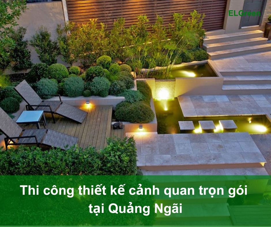 thi công cảnh quan Quảng Ngãi Thi công cảnh quan Quảng Ngãi