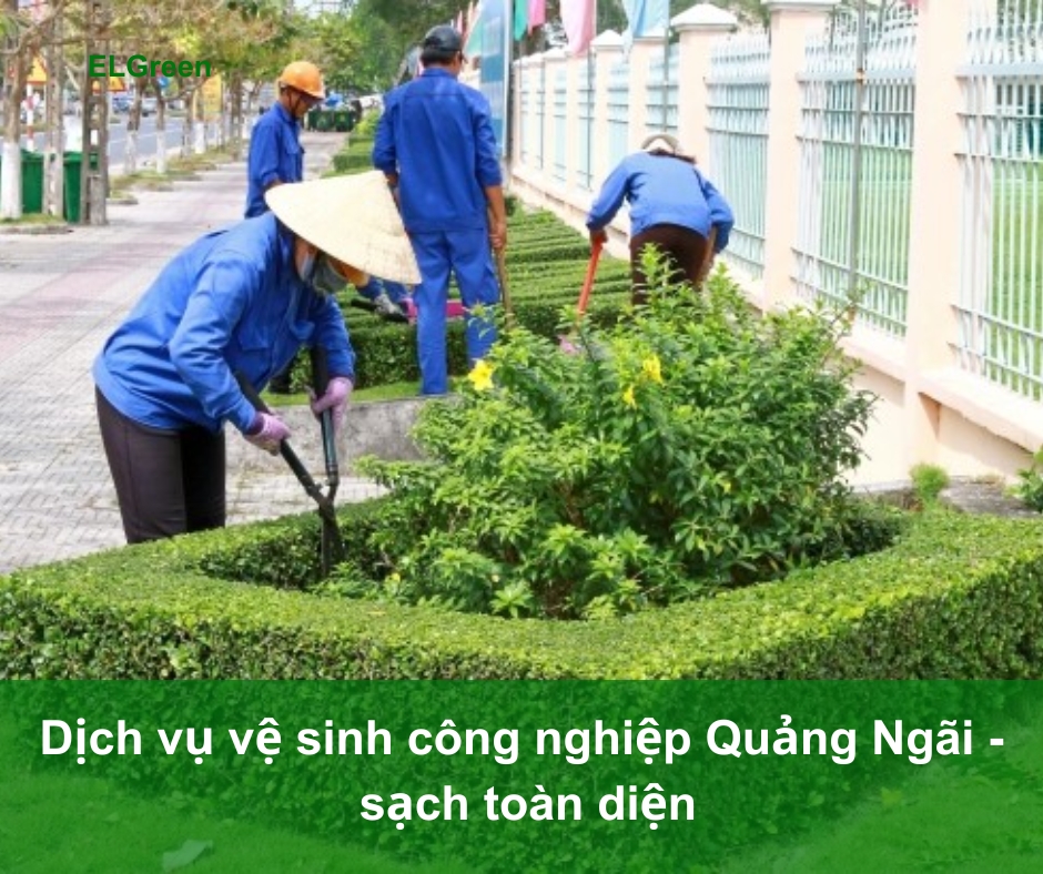 vệ sinh công nghiệp Quảng Ngãi Vệ sinh công nghiệp Quảng Ngãi