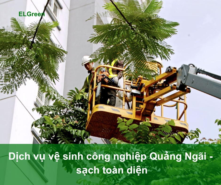 vệ sinh công nghiệp Quảng Ngãi Vệ sinh công nghiệp Quảng Ngãi